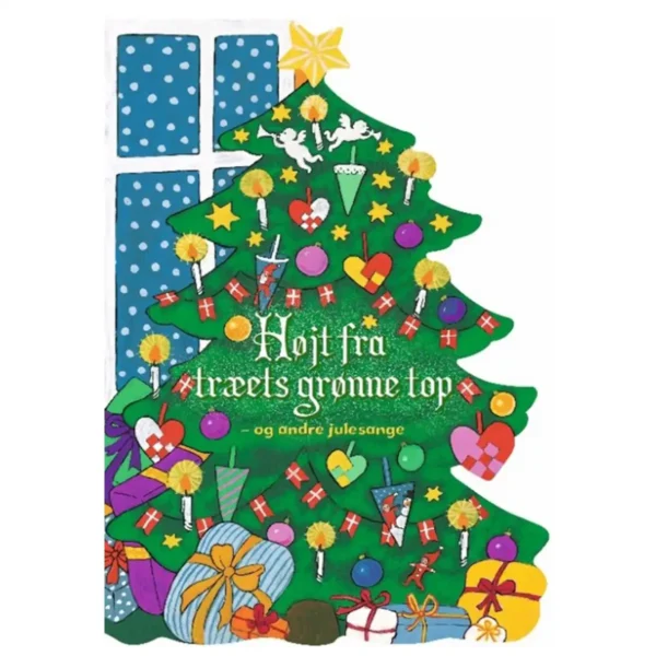 Højt fra træets grønne top og andre julesange