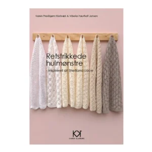 Strikkebog Retstrikkede hulmønstre af Karen Klarbæk og Vibeke Faurholt Jensen - En strikkebog for alle der elsker enkel strik