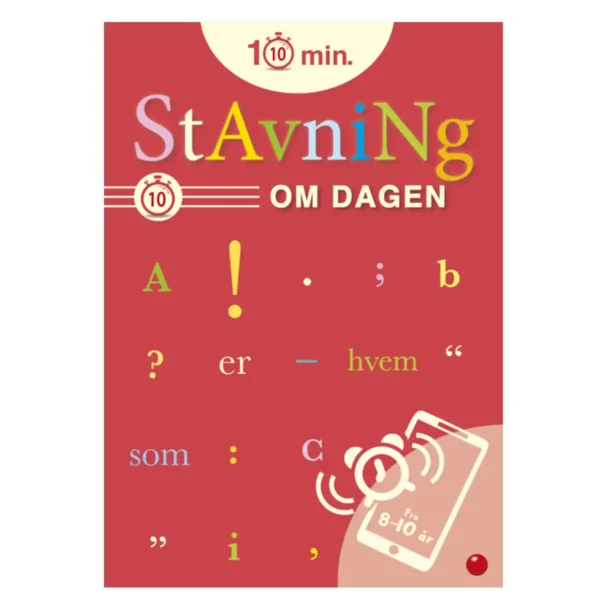 10 minutter stavning om dagen – en sjov og overskuelig opgavebog til børn 8–10 år