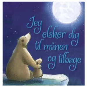 Godnathistorie papbog Jeg elsker dig til månen og tilbage fra Forlaget Tukan – en kærlig godnathistorie på rim