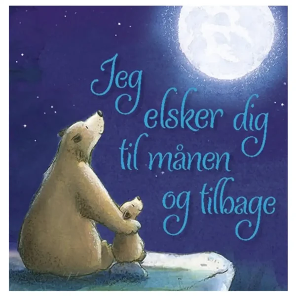 Godnathistorie papbog Jeg elsker dig til månen og tilbage fra Forlaget Tukan – en kærlig godnathistorie på rim